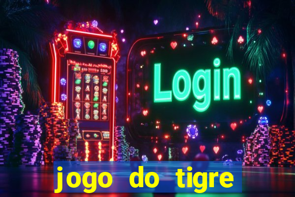 jogo do tigre minimo 5 reais